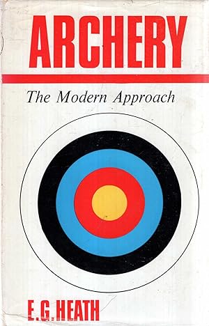 Imagen del vendedor de Archery - the modern approach a la venta por Pendleburys - the bookshop in the hills