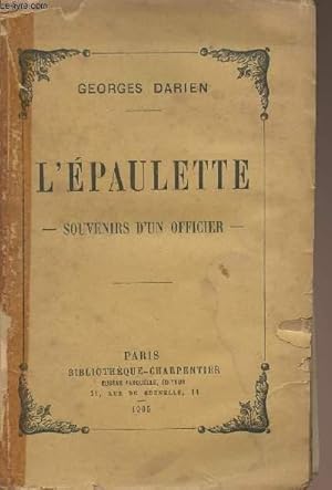 Seller image for L'Epaulette - Souvenirs d'un officier for sale by Le-Livre