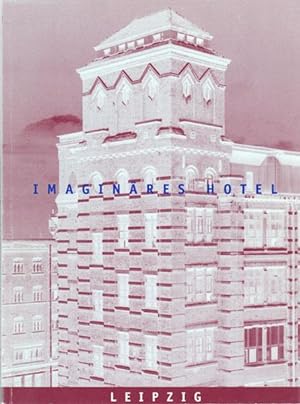Seller image for Imaginres Hotel. for sale by Antiquariat Querido - Frank Hermann