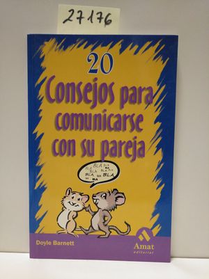 Imagen del vendedor de 20 CONSEJOS PARA COMUNICARSE CON SU PAREJA a la venta por Librera Circus