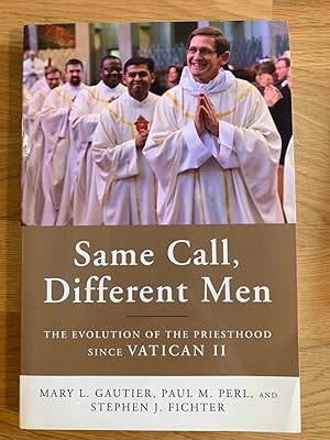 Immagine del venditore per Same Call, Different Men: The Evolution of the Priesthood since Vatican II venduto da Jake's Place Books