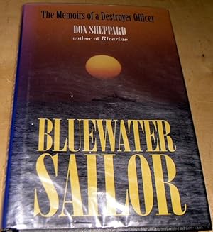 Seller image for Blue Water Sailor: The Story of a Destroyer Officer for sale by powellbooks Somerset UK.