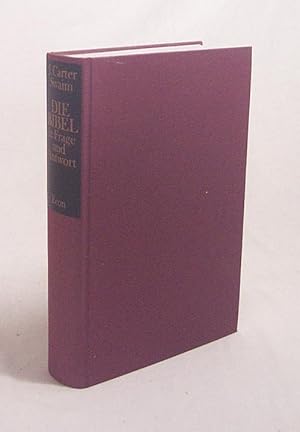 Seller image for Die Bibel in Frage und Antwort / J. Carter Swaim. [bers. aus d. Amerikan.: Stephan Wilms] for sale by Versandantiquariat Buchegger