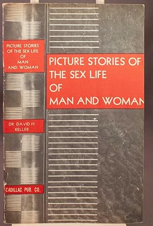 Bild des Verkufers fr Picture Stories of the sex life of man and woman. zum Verkauf von Rodger Friedman Rare Book Studio, ABAA