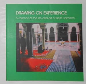 Immagine del venditore per Drawing on Experience - A Memoir of the Life and Art of Beth Hamilton (Manly Art Gallery and Museum, 13 May - 12 June 2005) venduto da David Bunnett Books