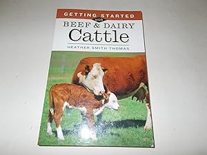 Imagen del vendedor de Getting Started with Beef & Dairy Cattle a la venta por Paradise Found Books