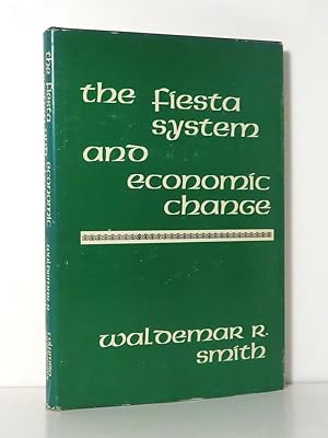 Imagen del vendedor de THE FIESTA SYSTEM AND ECONOMIC CHANGE a la venta por Evolving Lens Bookseller