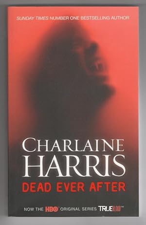 Imagen del vendedor de Dead Ever After by Charlaine Harris (First Edition) Gollancz File Copy a la venta por Heartwood Books and Art