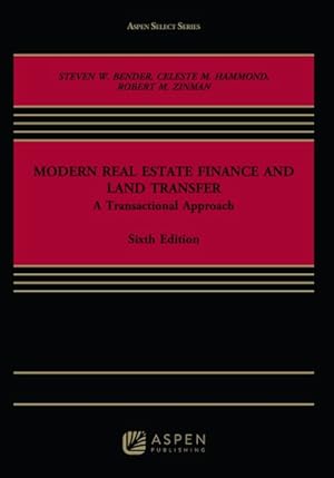 Immagine del venditore per Modern Real Estate Finance and Land Transfer : A Transactional Approach venduto da GreatBookPrices