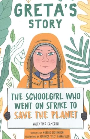Seller image for Greta's Story : The Schoolgirl Who Went on Strike to Save the Planet for sale by GreatBookPrices