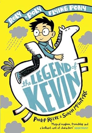 Bild des Verkufers fr Legend of Kevin: a Roly-poly Flying Pony Adventure zum Verkauf von GreatBookPrices