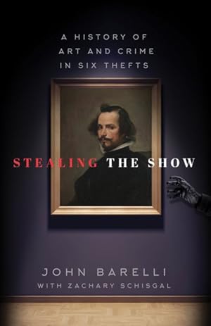 Seller image for Stealing the Show : A History of Art and Crime in Six Thefts for sale by GreatBookPrices