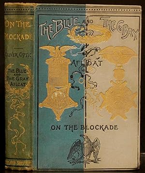 Imagen del vendedor de Blue and the Gray: On the Blockade a la venta por Schroeder's Book Haven