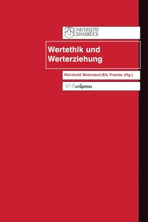 Bild des Verk�ufers f�r Wertethik und Werterziehung. Festschrift f�r Arnim Regenbogen (Johnson Jahrbuch). zum Verkauf von Wissenschaftl. Antiquariat Th. Haker e.K