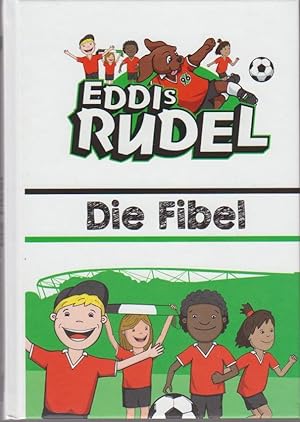 Eddis Rudel : Die Fibel. Der 96 Kids Club.