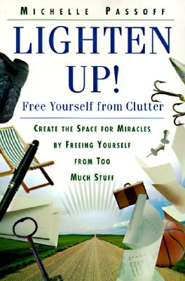 Imagen del vendedor de Lighten Up!: Free Yourself from Clutter (Paperback or Softback) a la venta por BargainBookStores