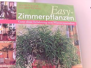 Seller image for Easy - Zimmerpflanzen. Ganz ohne Erfahrung zum Pflanzenparadies. for sale by Book Broker