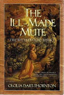 Seller image for The Ill Made Mute: The Bittterbynde. Book 1 for sale by Marlowes Books and Music