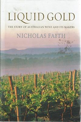 Seller image for Liquid Gold: The Story Of Australian Wine And Its Makers for sale by Marlowes Books and Music