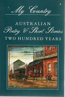 Image du vendeur pour My Country: Australian Poetry And Short Stories: Two Hundred Years. Volume 2 mis en vente par Marlowes Books and Music