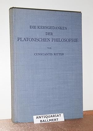 Bild des Verkufers fr Die Kerngedanken der Platonischen Philosophie. zum Verkauf von Antiquariat Ballmert