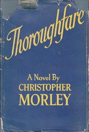 Thoroughfare: A Novel By Christopher Morley