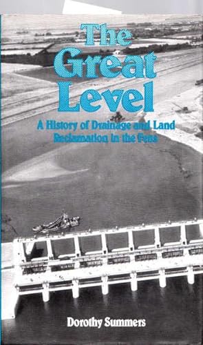 Seller image for The Great Level: A History of Drainage and Land Reclamation in the Fens for sale by Goulds Book Arcade, Sydney