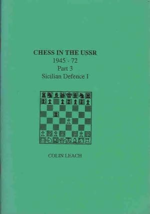 Imagen del vendedor de Chess in the USSR 1945-72. Part 3 Sicilian Defence I a la venta por Barter Books Ltd