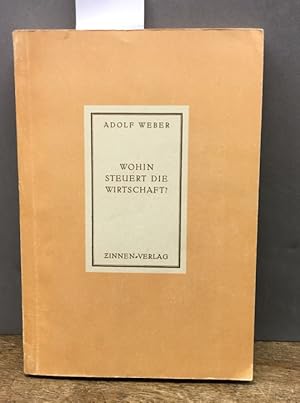 Wohin steuert die Wirtschaft? Europäische Dokumente Kulturpolitische Schriftenreihe Hefte 3.