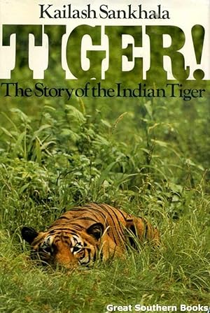 Seller image for Tiger! The Story of the Indian Tiger for sale by Great Southern Books