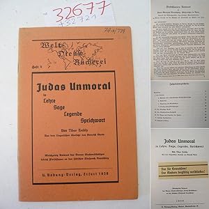 Seller image for Judas Unmoral in Lehre, Sage, Legende, Sprichwort. Gleichzeitig Antwort des Berner Sachverstndigen Ulrich Fleischhauer an den jdischen Frsprech Brunschvig. Aus dem Ungarischen bersetzt von Emerich Barta. - Mit Titelblatt-Aufkleber: "Nur fr Erwachsene! Vor Kindern sorgfltig verschlieen!" * s c h a r f e r j u d e n f e i n d l i c h e r S t a n d p u n k t for sale by Galerie fr gegenstndliche Kunst