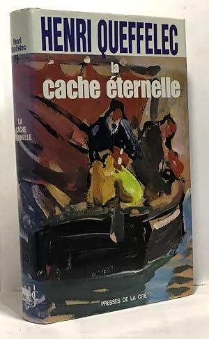 Image du vendeur pour La cache �ternelle mis en vente par crealivres