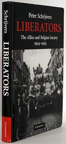 Imagen del vendedor de Liberators The Allies and Belgian Society, 1944-1945 a la venta por Good Books In The Woods