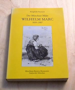 Der Münchner Maler Wilhelm Marc