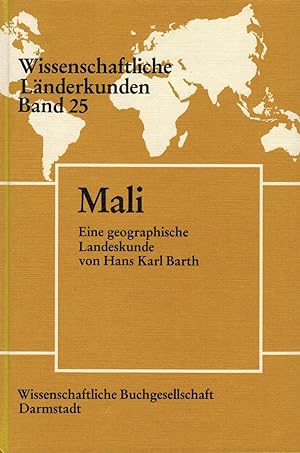 Image du vendeur pour Mali. Eine geographische Landeskunde (Widmungsexemplar) (Wissenschaftliche Lnderkunden Band 25) mis en vente par Paderbuch e.Kfm. Inh. Ralf R. Eichmann