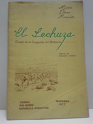 Imagen del vendedor de EL LECHUZA. CUENTO DE LA CONQUISTA DEL DESIERTO a la venta por Buenos Aires Libros