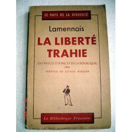 Seller image for LA LIBERTE TRAHIE - for sale by Des livres et nous