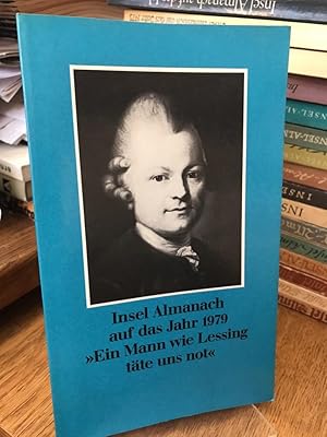 Insel-Almanach auf das Jahr 1979. "Ein Mann wie Lessing täte uns Not". Herausgegeben von Horst Gü...