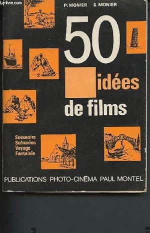 Seller image for 50 ides de films - Souvenirs, scnarios, voyage, fantaisie for sale by Le-Livre