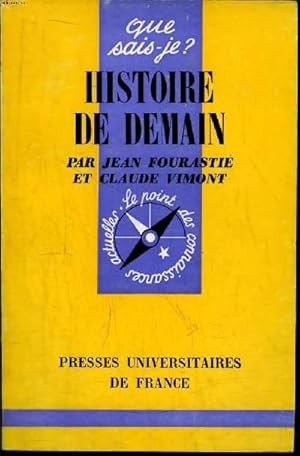 Seller image for Que sais-je? N 711 Histoire de demain for sale by Le-Livre