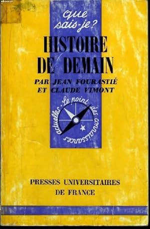 Seller image for Que sais-je? N 711 Histoire de demain for sale by Le-Livre