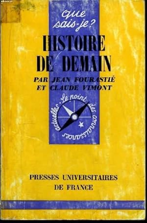 Image du vendeur pour Que sais-je? N 711 Histoire de demain mis en vente par Le-Livre