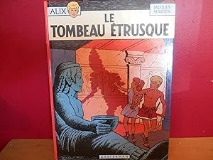 ALIX T.8; LE TOMBEAU ETRUSQUE