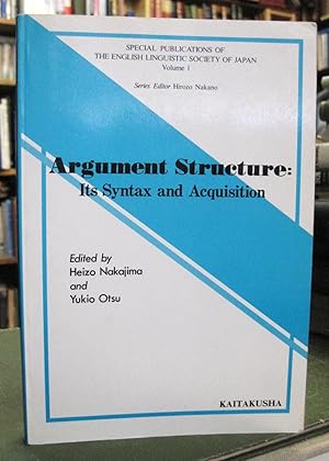 Argument Structure: its Syntax and Acquisition