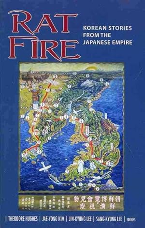 Immagine del venditore per Rat Fire : Korean Stories from the Japanese Empire venduto da GreatBookPrices