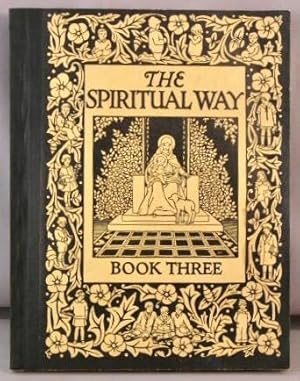 The Spiritual Way, Book Three.