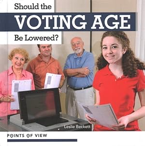 Seller image for Should the Voting Age Be Lowered? for sale by GreatBookPrices