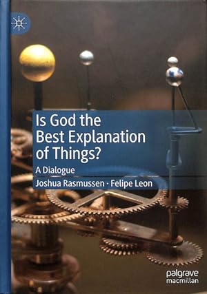 Bild des Verkufers fr Is God the Best Explanation of Things? : A Dialogue zum Verkauf von GreatBookPrices