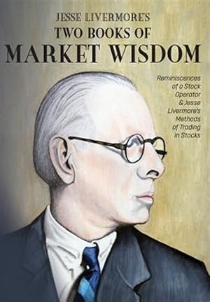 Seller image for Jesse Livermore's Two Books Of Market Wisdom for sale by GreatBookPrices