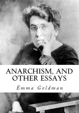 Bild des Verkufers fr Anarchism, and Other Essays zum Verkauf von GreatBookPrices